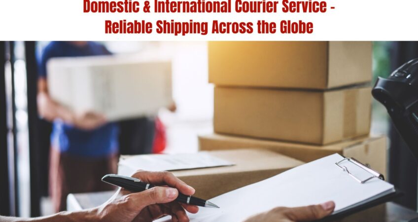 Domestic & International Courier Service