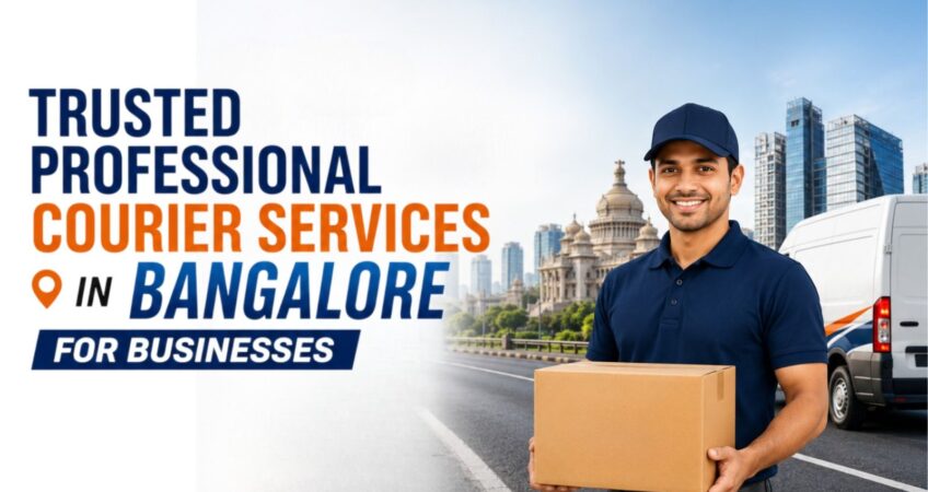Trusted Professional Courier Services in Bangalore for Businesses
